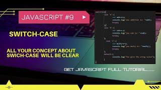 switch case in javascript | switch case | javascript tutorial #9