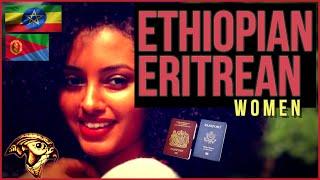 How Do ETHIOPIAN & ERITREAN Women Treat Black Men? #passportbros