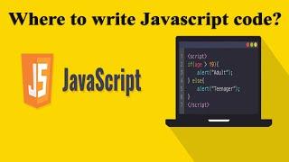 3- JavaScript Tutorial for Beginners | Lesson 3 - Where to write JavaScript code?