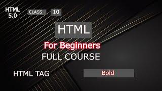 class no 10 Bold tag in html | how to use bold tag in html | html learn for beginner hindi and urdu