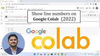 How to Show line numbers on Google Colab (colab.research.google.com) | 2022