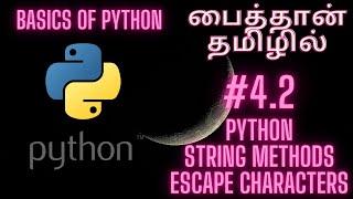 Python Strings | Python | Python Programming in Tamil | தமிழில் பைதான் பயிற்சிகள் | Python #4.2