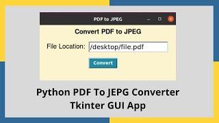 Convert PDF to JPG Image File using Python, pdf2image API | GUI Tkinter Project