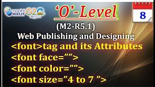 Lecture-8| font tag in html | font tag Attribute | o level (Web Designing and Publishing) | Nielit