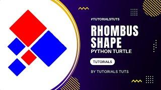 Drawing Rhombus Shapes using Python Turtle Tutorials Tuts | Geometric Shapes