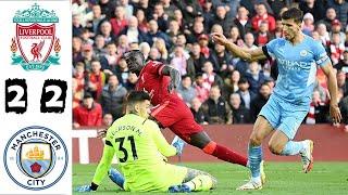 LIVERPOOL VS MANCHESTER CITY [2-2] | ALL GOALS AND HIGHLIGHTS - PREMIER LEAGUE