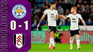 Leicester vs Fulham 0-1 | Highlights Premier League EPL Football 2022/23