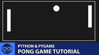 Learn Pygame by developing Pong game