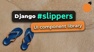 django-slippers and DRY Django Templates