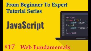 #17 JavaScript Tutorial Series | From Beginner to Expert | Full Course Training | Part 17