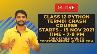 Class 12 Python | Term 01 Crash Course | First Day Live Class | Paid Batch