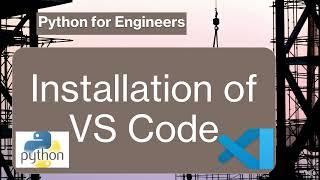 How to Install VS Code for Python | Python for Engineers by FR