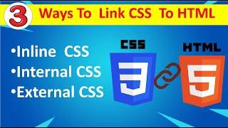 How to Link a CSS File to a HTML File in 3 Ways | Tutorial | Hindi | 2022