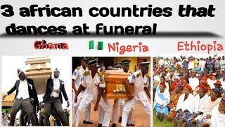 3 african countries that  dances at funeral #amazingfacts #amazing culture #culture