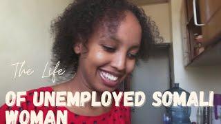 life as an unemployed somali woman living in kigali + recipe//vlog//Modern Day Arawela