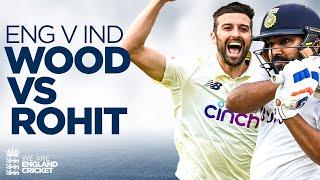 ???? Epic Battle IN FULL! | Mark Wood vs Rohit Sharma at Lord's 2021 | England vs India