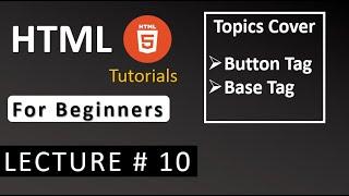 HTML Base Tag, Button Tag in Urdu Hindi HTML Tutorials For Beginners HTML Full Course Lecture 10