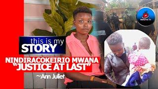 "Justice at Last" MUTHURI WAKWA URIA NI "PASTOR" GWITIKIRA KUNENGERA MWANA WAKWA ~AnnJuliet