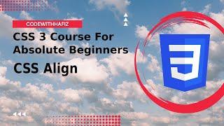 12 - CSS 3 Course for Absolute Beginners - CSS Horizontal and Vertical Align