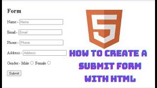 How to create a simple HTML form with input tag || How to create Form Submit form with HTML