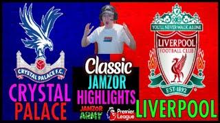 CRYSTAL PALACE vs LIVERPOOL 0-7 Premier League Goal Highlights And Match Reaction (Jamzor Classics)