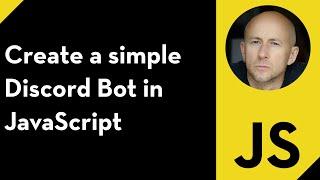 Basic Discord Bot JavaScript Tutorial