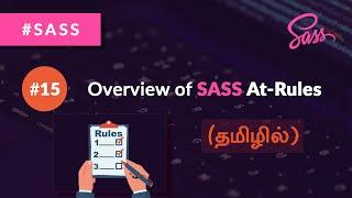 #15 - Overview of SASS At Rules - (தமிழில்) (Tamil) | SASS Tutorial