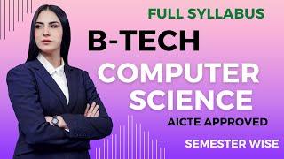 B-Tech Computer Science Full Syllabus | Semester Wise | AICTE Approved | @ApnaCollegeOfficial