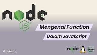 Belajar Node.js 04 # Function dan Arrow Function Dalam Javascript