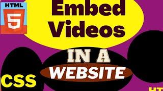 How to Create HTML5 Videos and Embed Videos in A Website using HTML & CSS | Step-by-Step Tutorial