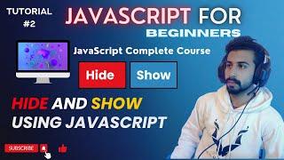 Javascript tutorial #2 | Hide and show button Using javascript | Javascript course for beginners