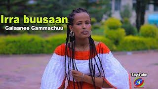 Galaanee Gammachuu - Irra buusaan - New Ethiopian Oromo music 2021