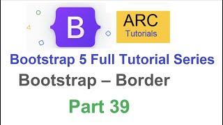 Bootstrap Tutorial For Beginners #39 - Bootstrap Border Tutorial | Bootstrap Project Tutorial 2022