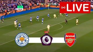 Leicester City vs Arsenal LIVE | Premier League 2023 | Match LIVE Today!