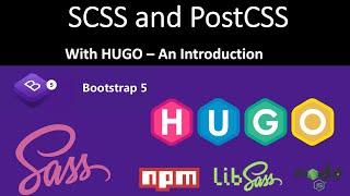 HUGO with SCSS and SASS + PostCSS, Autoprefixer and Bootstrap 5 | HUGO the static site generator