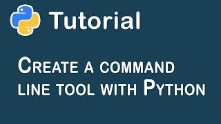 Create a command line tool with Python