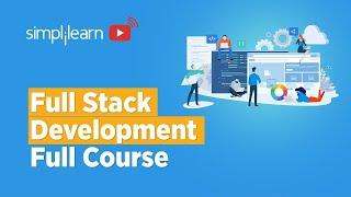 ???? Full Stack Development Full Course In 10 Hours | Full Stack Web Development Course| Simplilearn