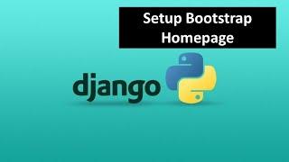 11 - Implement Bootstrap Homepage | Python Django Tutorial for Beginners