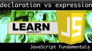 Lec-19 || Declaration Vs Expressions || How to Write A function|| write a function in JavaScript