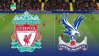 LIVERPOOL FC vs CRYSTAL PALACE LIVE | Premier League 2022/23 | Football Match Live | FIFA 22