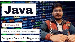 How to Generate Random Number In Java | Random Class in Java