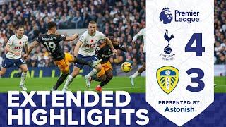 EXTENDED HIGHLIGHTS | TOTTENHAM HOTSPUR 4-3 LEEDS UNITED | PREMIER LEAGUE