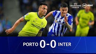 Porto vs Inter Milan (0-0) | Nerazzurri Survive Late Scare To Advance | Champions League Highlights