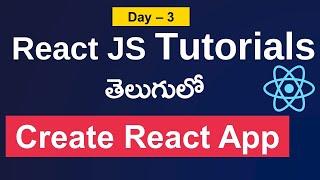 Create React App  | React js tutorial for beginners | React Js in telugu | React JS Course#reactjs