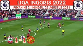 Hasil liga inggris Tadi Malam - Southampton vs Manchester United | liga inggris 2021 pekan 2