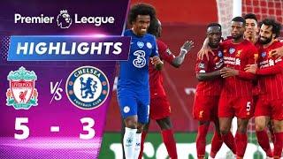 Liverpool vs Chelsea 5-3 English premier League 2020 All Goals And Extended Highlights