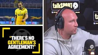 "THERE'S NO GENTLEMAN'S AGREEMENT!" Dean Ashton reacts to Harry Kane failing to make Spurs training