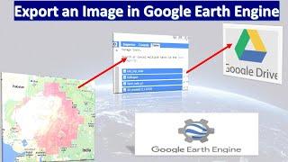 HOW TO EXPORT IMAGES ON GOOGLE EARTH ENGINE | GOOGLE EARTH ENGINE TUTORIAL | #gee