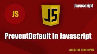 preventDefault Method In Javascript || Javascript || Javacsript Tutorial || PreventDefault || Course