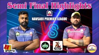 Highlights | ZAINITH WORRIES vs SAMIR STRIKES | Semi Final 01 | Navsari Premier League 2021  Chikhli